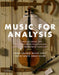 Music for Analysis: Examples from the Common Practice Period and the Twentieth Century by Thomas Benjamin, Michael Horvit, Timothy Koozin