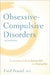 Obsessive-Compulsive Disorders: A Complete Guide to Getting Well and Staying Well by Fred Penzel