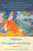 Dignaga's Investigation of the Percept: A Philosophical Legacy in India and Tibet by Douglas Duckworth, Malcolm David Eckel, Jay L. Garfield