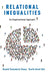 Relational Inequality: An Organizational Approach by Donald Tomaskovic-Devey, Dustin Avent-Holt