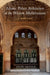 Islamic Palace Architecture in the Western Mediterranean: A History by Felix Arnold