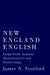 New England English: Large-Scale Acoustic Sociophonetics and Dialectology by James N. Stanford