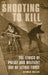 Shooting to Kill: The Ethics of Police and Military Use of Lethal Force by Seumas Miller