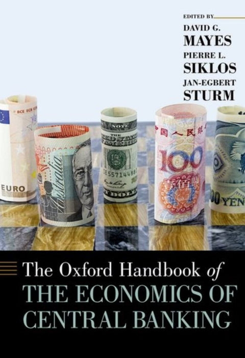 The Oxford Handbook of the Economics of Central Banking by David G. Mayes