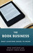 The Book Business: What Everyone Needs to Know(r) by Mike Shatzkin, Robert Paris Riger