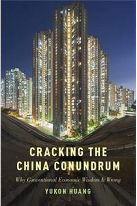 Cracking the China Conundrum: Why Conventional Economic Wisdom is Often Wrong