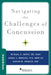 Navigating the Challenges of Concussion by Michael S. Jaffee