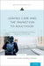 Leaving Care and the Transition to Adulthood: International Contributions to Theory, Research, and Practice by Varda R. Mann-Feder