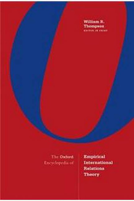 The Oxford Encyclopedia of Empirical International Relations Theory  (4 Vols. Set)