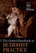 The Oxford Handbook of Buddhist Practice by Kevin Trainor
