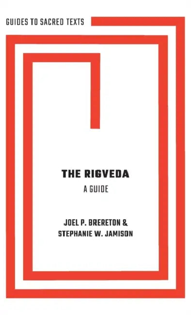 The Rigveda by Stephanie Jamison, Brereton Joel