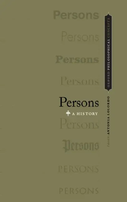Persons: A History by Antonia Lolordo