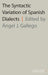 The Syntactic Variation of Spanish Dialects by Angel J. Gallego