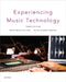 Experiencing Music Technology by David Brian Williams