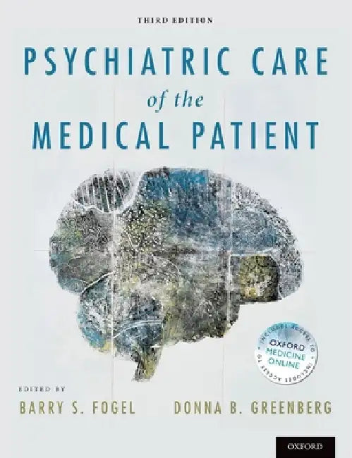Psychiatric Care of the Medical Patient by Barry S. Fogel, Donna B. Greenberg