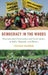 Democracy in the Woods: Environmental Conservation and Social Justice in India, Tanzania, and Mexico by Prakash Kashwan