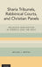 Sharia Tribunals, Rabbinical Courts, and Christian Panels: Religious Arbitration in America and the West by Michael J. Broyde