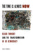 The Time Is Always Now: Black Thought and the Transformation of US Democracy by Nick Bromell
