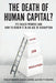 The Death of human capital by Phillip Brown