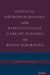 Clinical Neuropsychology and the Psychological Care of Persons with Brain Disorders by George P. Prigatano