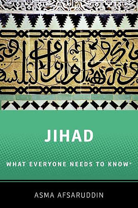 Jihad: What Everyone Needs to Know: What Everyone Needs to Know