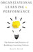 Organizational Learning & Performance C by Smerek