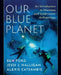 Our Blue Planet: An Introduction to Maritime and Underwater Archaeology by Ben Ford