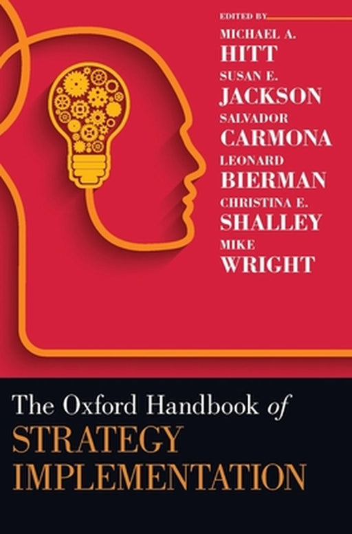The Oxford Handbook of Strategy Implementation by A. Hitt E. Jackson