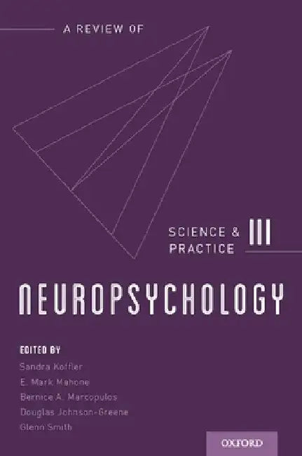 Neuropsychology: Science and Practice by Sandra Koffler