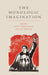 The Monologic Imagination by Matt Tomlinson, Julian Millie