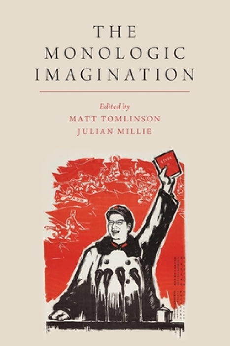 Monologic Imagination by Matt Tomlinson, Julian Millie