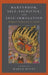 Martyrdom, Suicide, and Self-Imposed Death: Religious Perspectives on Suicide by Margo Kitts