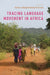 Tracing Language Movement in Africa by Ericka A. Albaugh, Kathryn M. de Luna