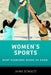 Women's Sports: What Everyone Needs to Know by Jaime Schultz