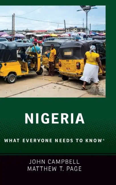 Nigeria: What Everyone Needs to Know(r) by John Campbell, Matthew T. Page
