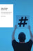 The Citizen Marketer: Promoting Political Opinion in the Social Media Age by Joel Penney