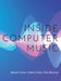 Inside Computer Music by Michael Clarke, Frédéric Dufeu, Peter Manning