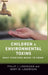 Children and Environmental Toxins: What Everyone Needs to Know(r) by Philip J. Landrigan, Mary M. Landrigan