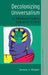 Decolonizing Universalism: A Transnational Feminist Ethic by Serene J. Khader