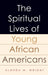 The Spiritual Lives of Young African Americans by Almeda Wright