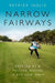 Narrow Fairways: Getting by & Falling Behind in the New India by Patrick Inglis