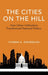 The Cities on the Hill: How Urban Insitutions Transform National Politics by Thomas K. Ogorzalek