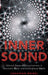 Inner Sound: Altered States of Consciousness in Electronic Music and Audio-Visual Media by Jonathan Weinel