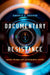 Documentary Resistance: Social Change and Participatory Media by Angela J. Aguayo