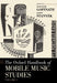 Oxford Handbook of Mobile Music Studies, Volume 1 by Sumanth Gopinath, Jason Stanyek