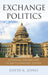 Exchange Politics: Opposing Obamacare in Battleground States by David K. Jones