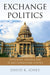 Exchange Politics: Opposing Obamacare in Battleground States by David K. Jones