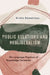 Public Relations and Neoliberalism: The Language Practices of Knowledge Formation by Kristin Demetrious