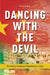 Dancing with the Devil: The Political Economy of Privatization in China by Lin
