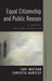 Equal Citizenship and Public Reason: A Feminist Political Liberalism by Christie Hartley, Lori Watson